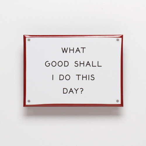 themodernexchange:
“ “What Good…” Enamel Steel Sign | Best Made Company
”