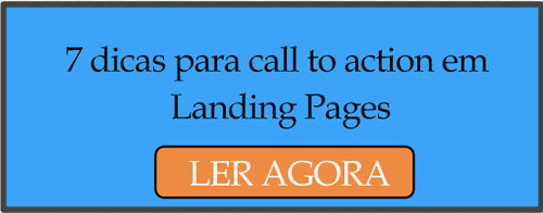 7 dicas de call to action para aumentar as conversões de Landing Pages